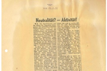 Ausschnitt der BS-Zeitung vom 21. Februar 2951 mit dem Titel „Neutralität? – Aktivität!“ von Willy Brandt.